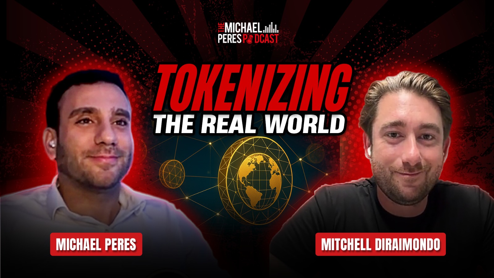 Mitchell DiRaimondo Joins The Michael Peres Podcast To Discuss Real Estate Tokenization And SteelWave Digital